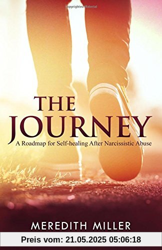The Journey: A Roadmap for Self-healing After Narcissistic Abuse