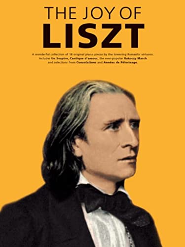 The Joy Of Liszt The Joy Of Liszt