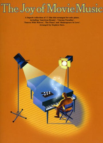 The Joy Of Movie Music: Noten für Klavier The Joy Of Movie Music: Noten für Klavier