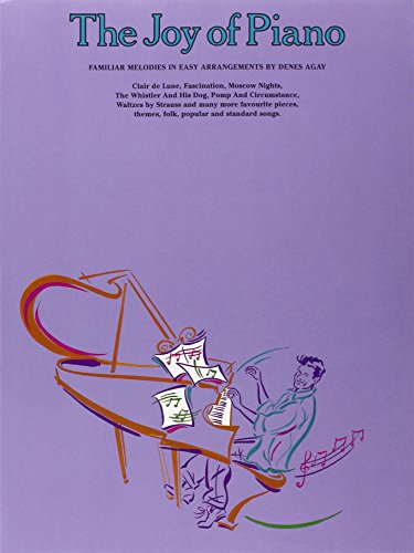 The Joy Of Piano: familiar melodies in easy arrangements (The joy books)