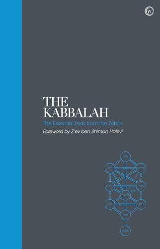 The Kabbalah – Sacred Texts: The Essential Texts from the Zohar