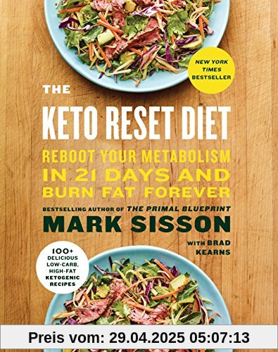 The Keto Reset Diet: Reboot Your Metabolism in 21 Days and Burn Fat Forever