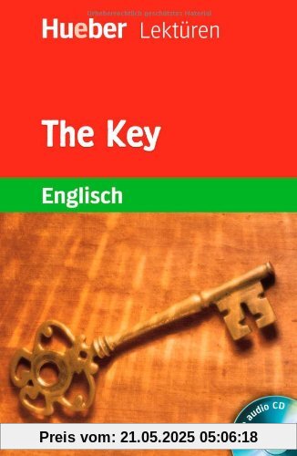 The Key: Lektüre mit Audio-CD: 3. Lernjahr / 7. Klasse / 750 Wörter