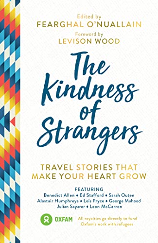The Kindness of Strangers: Travel Stories That Make Your Heart Grow von Summersdale