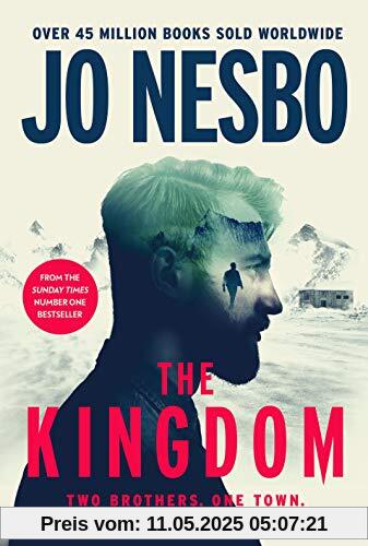 The Kingdom: The new thriller from the no.1 bestselling author of the Harry Hole series The Kingdom: The new thriller from the no.1 bestselling author of the Harry Hole series