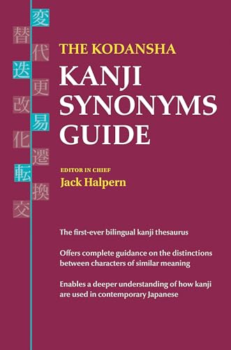 The Kodansha Kanji Synonyms Guide von 講談社