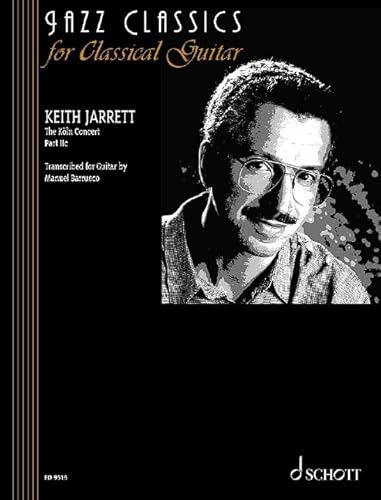 The Köln Concert: Part IIc. Gitarre. (Jazz Classics for Classical Guitar)