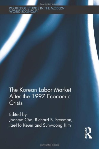 The Korean Labour Market After the 1997 Economic Crisis (Routledge Studies in the Modern World Economy, Band 103)