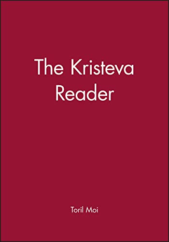 The Kristeva Reader (Blackwell Readers)