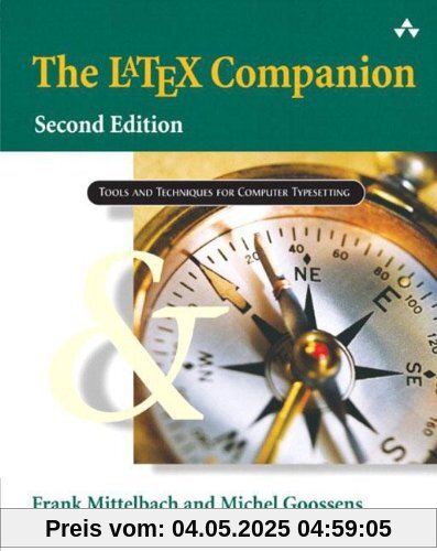 The LaTeX Companion (Addison-Wesley Series on Tools and Techniques for Computer T)