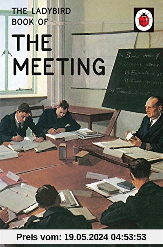 The Ladybird Book of the Meeting (Ladybirds for Grown-Ups)