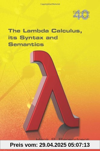 The Lambda Calculus. Its Syntax and Semantics (Studies in Logic)