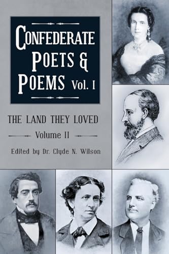 The Land They Loved Volume II: Confederate Poets & Poems Volume I von Shotwell Publishing LLC
