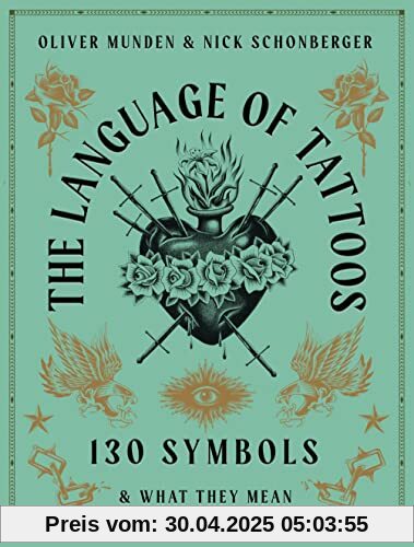 The Language of Tattoos: 130 Symbols and What They Mean