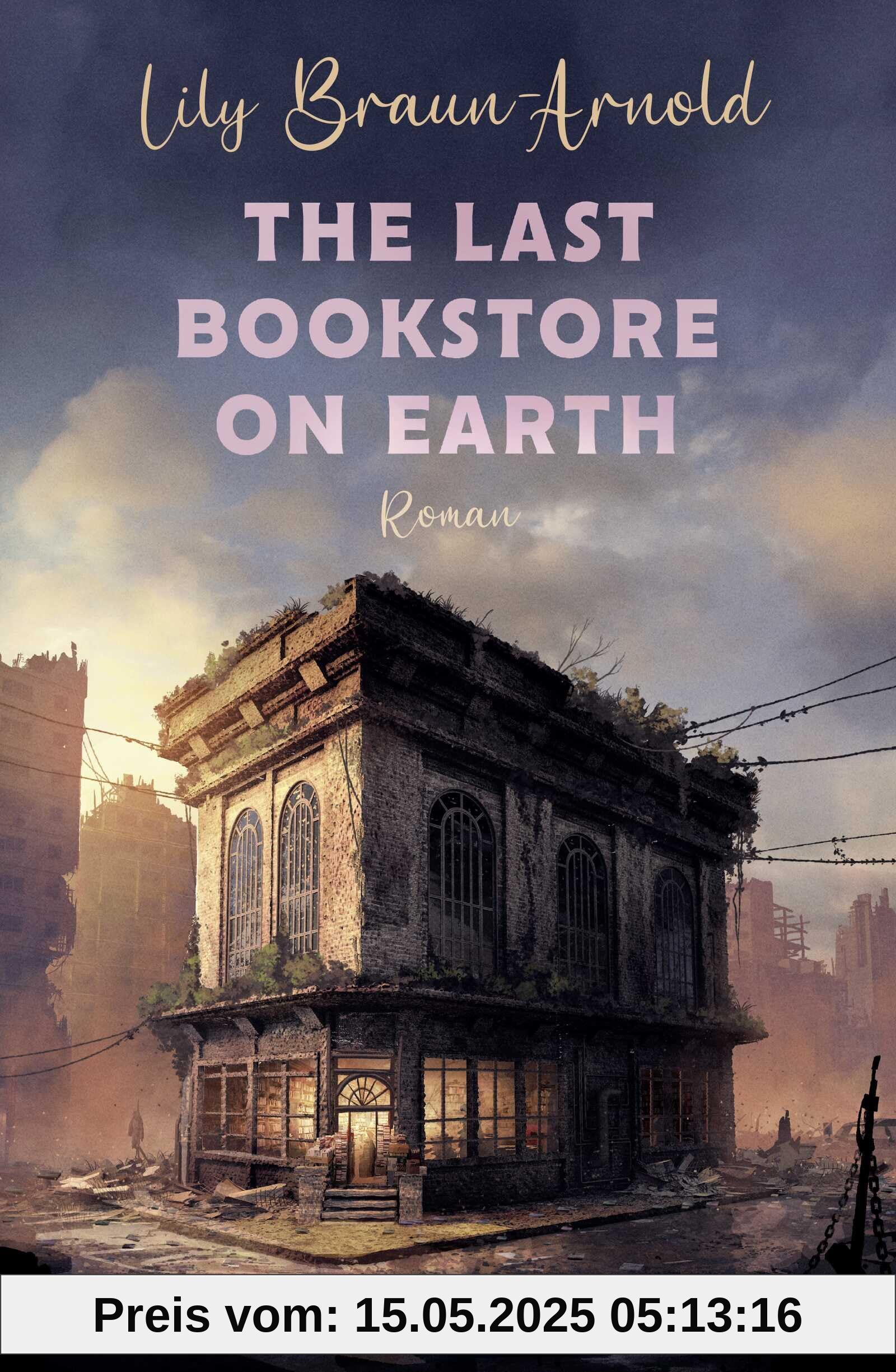 The Last Bookstore on Earth: Cozy Dystopia at its best: Queere Lovestory in einer gemütlichen Buchhandlung. Der New-York-Times-Bestseller endlich auf Deutsch!