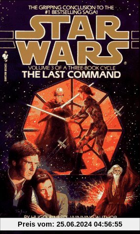 The Last Command: Star Wars (The Thrawn Trilogy): Volume 3: Book 3