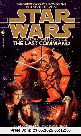 The Last Command: Star Wars (The Thrawn Trilogy): Volume 3: Book 3