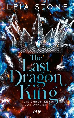 The Last Dragon King / Die Chroniken von Avalier Bd.1 von Lübbe ONE in der Bastei Lübbe AG