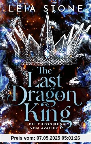 The Last Dragon King - Die Chroniken von Avalier 1: Die TikTok-Romantasy-Sensation: Ein echter Pageturner voller prickelnder Gefühle (Erstauflage exklusiv mit Farbschnitt, Charakterkarte und Overlay)