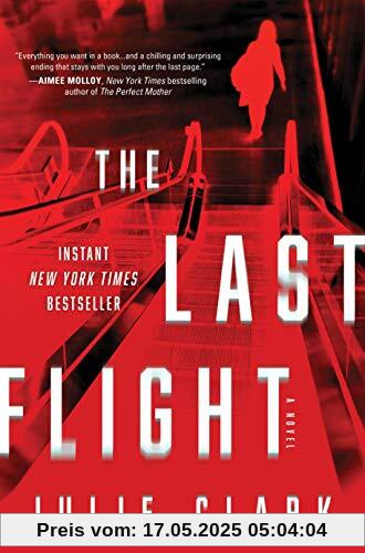 The Last Flight: A Novel