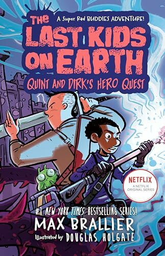 The Last Kids on Earth: Quint and Dirk's Hero Quest The Last Kids on Earth: Quint and Dirk's Hero Quest
