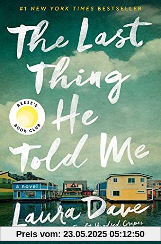 The Last Thing He Told Me: A Novel