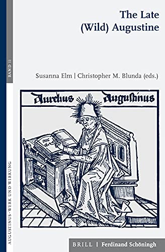 The Late (Wild) Augustine (Augustinus - Werk und Wirkung) von Verlag Ferdinand Schöningh