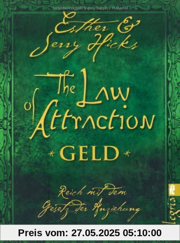 The Law of Attraction - Geld: Reich mit dem Gesetz der Anziehung