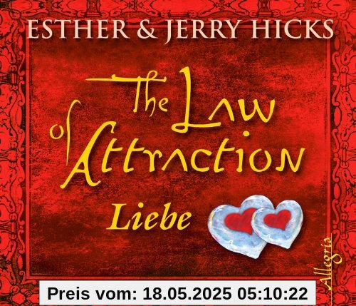 The Law of Attraction: Liebe The Law of Attraction: Liebe