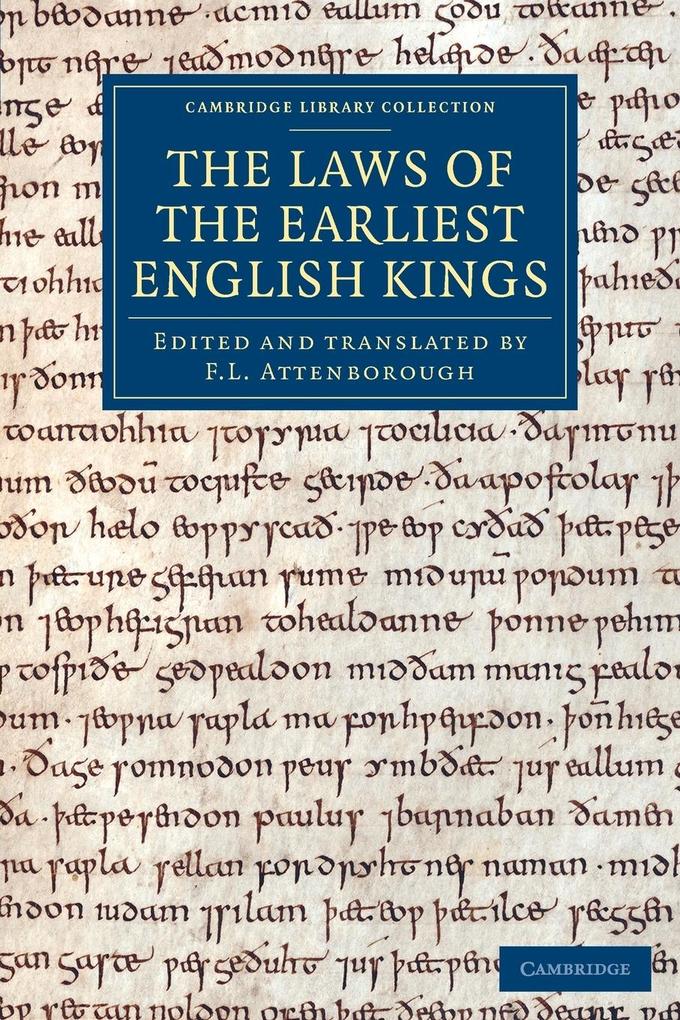 The Laws of the Earliest English Kings von Cambridge University Press