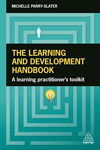 The Learning and Development Handbook: A Learning Practitioner's Toolkit von Kogan Page