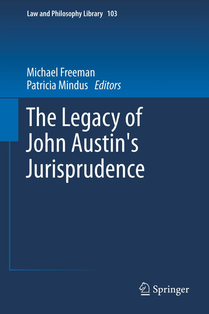 The Legacy of John Austin's Jurisprudence von Springer Netherlands