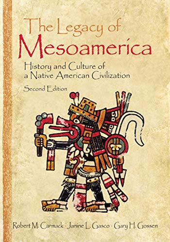 The Legacy of Mesoamerica: History and Culture of a Native American Civilization The Legacy of Mesoamerica: History and Culture of a Native American Civilization von Routledge