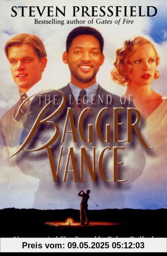 The Legend Of Bagger Vance: A Novel of Golf and the Game of Life