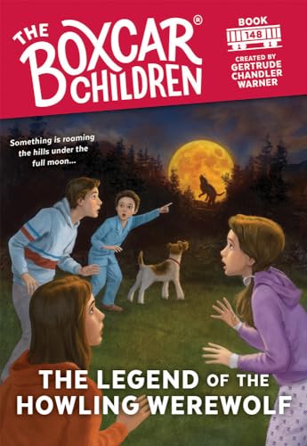 The Legend of the Howling Werewolf (The Boxcar Children Mysteries, Band 148)