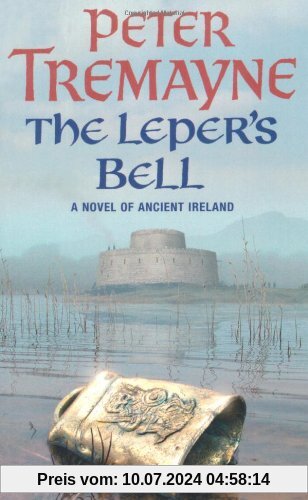 The Leper's Bell. A Novel of Ancient Ireland (Sister Fidelma Mysteries 13)