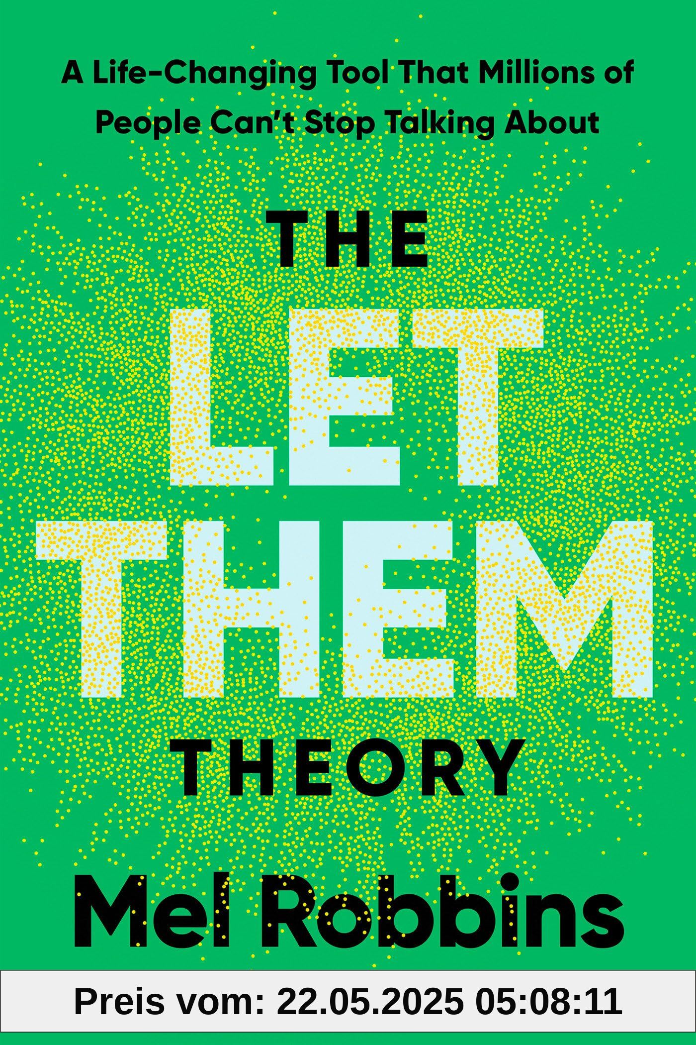 The Let Them Theory: The Life-changing Hack That Millions of People Cant Stop Talking About