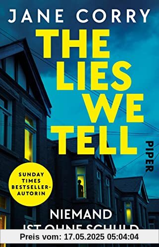 The Lies We Tell – Niemand ist ohne Schuld: Thriller | Psychothriller von der sechsfachen Sunday-Times Bestsellerautorin