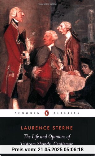 The Life and Opinions of Tristram Shandy, Gentleman (Penguin Classics)