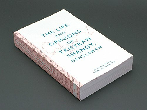 The Life and Opinions of Tristram Shandy, Gentleman: Introduced by Will Self The Life and Opinions of Tristram Shandy, Gentleman: Introduced by Will Self