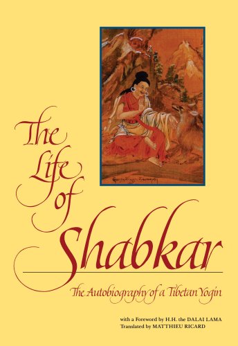 The Life of Shabkar: The Autobiography of a Tibetan Yogin (Suny Series in Buddhist Studies)