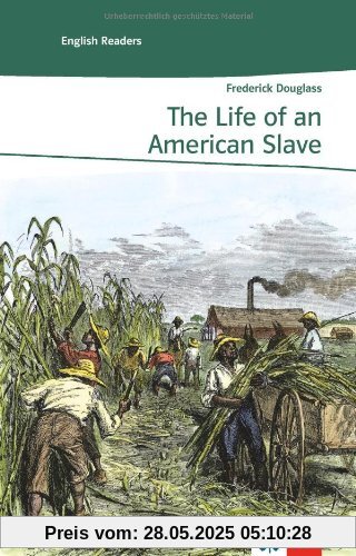 The Life of an American Slave