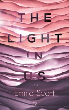 The Light in Us / Light in Us Bd.1 von LYX