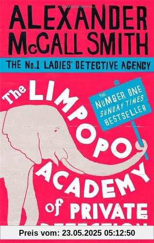 The Limpopo Academy Of Private Detection (No. 1 Ladies' Detective Agency)