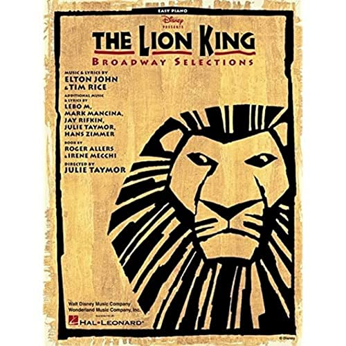 The Lion King - Broadway Selections -For Easy Piano-: Noten, Sammelband für Klavier: Broadway Selections, Easy Piano The Lion King - Broadway Selections -For Easy Piano-: Noten, Sammelband für Klavier: Broadway Selections, Easy Piano