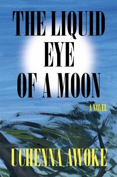 The Liquid Eye of a Moon von Penguin Random House LLC
