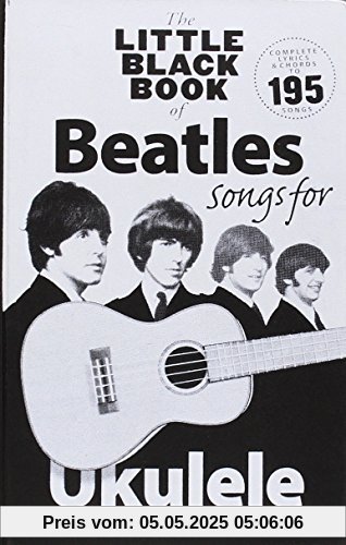 The Little Black Book Of Beatles Songs For Ukulele The Little Black Book Of Beatles Songs For Ukulele