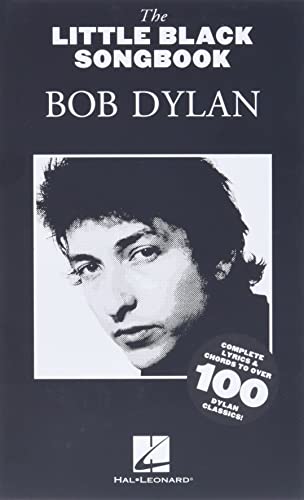 Bob Dylan: The Little Black Songbook Bob Dylan: The Little Black Songbook