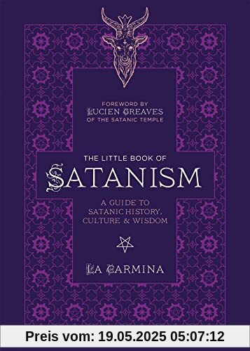 The Little Book of Satanism: A Guide to Satanic History, Culture, and Wisdom