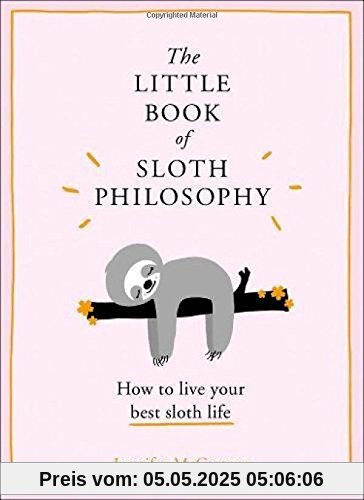 The Little Book of Sloth Philosophy